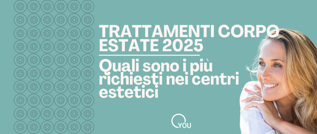 trattamenti corpo estate 2025 quali sono i più richiesti