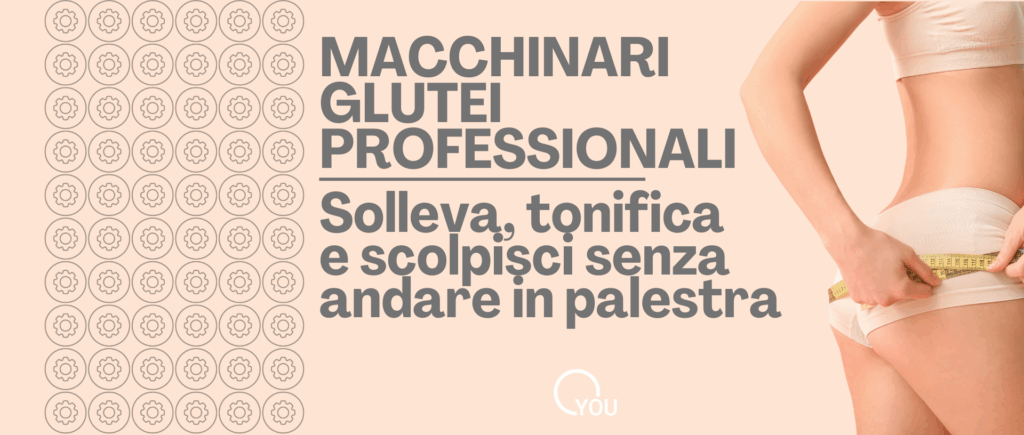 macchinari glutei, cellulite radiofrequenza, centro estetica avanzata, macchinari ultima generazione, rimodellamento corpo, trattamenti estetici corpo, radiofrequenza corpo, trattamento anticellulite