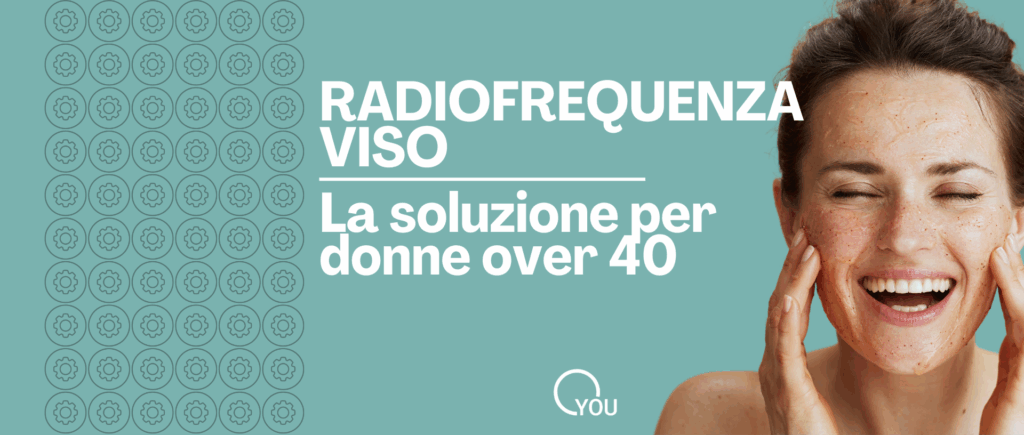 radiofrequenza viso, centro estetica avanzata, macchinari ultima generazione, ringiovanimento viso, trattamenti estetici viso, radiofrequenza viso, donne over 40, donne over 50
